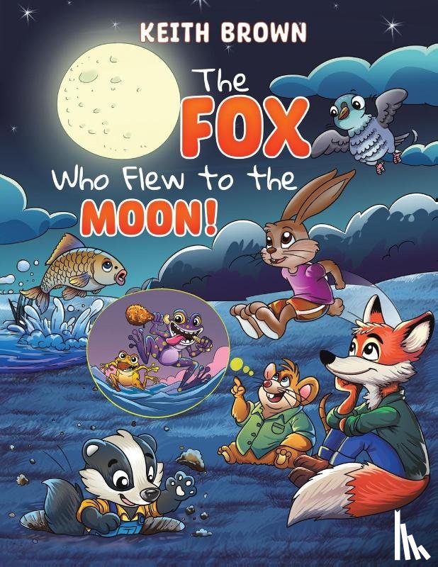 Brown, Keith - The Fox Who Flew to the Moon!