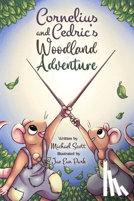 Scott, Michael - Cornelius and Cedric's Woodland Adventure