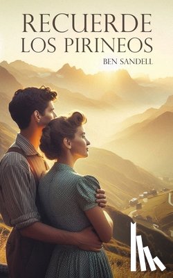 Sandell, Ben - Recuerde los Pirineos