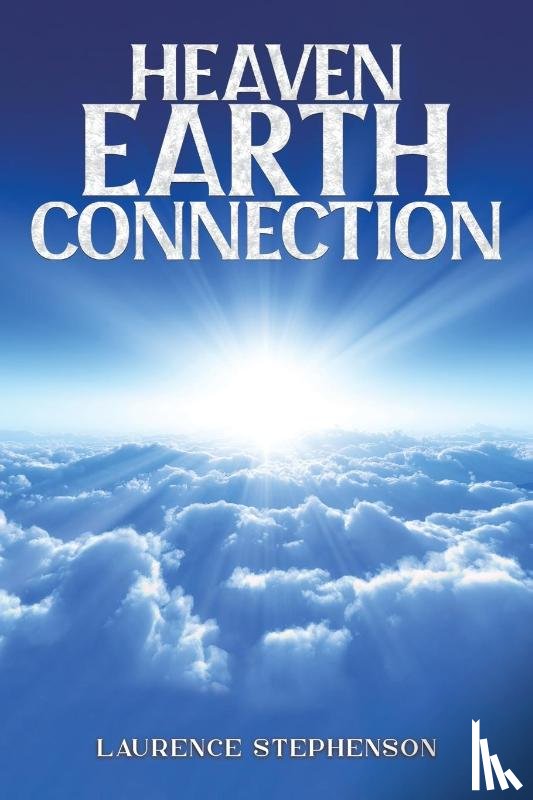 Stephenson, Laurence - Heaven-Earth Connection