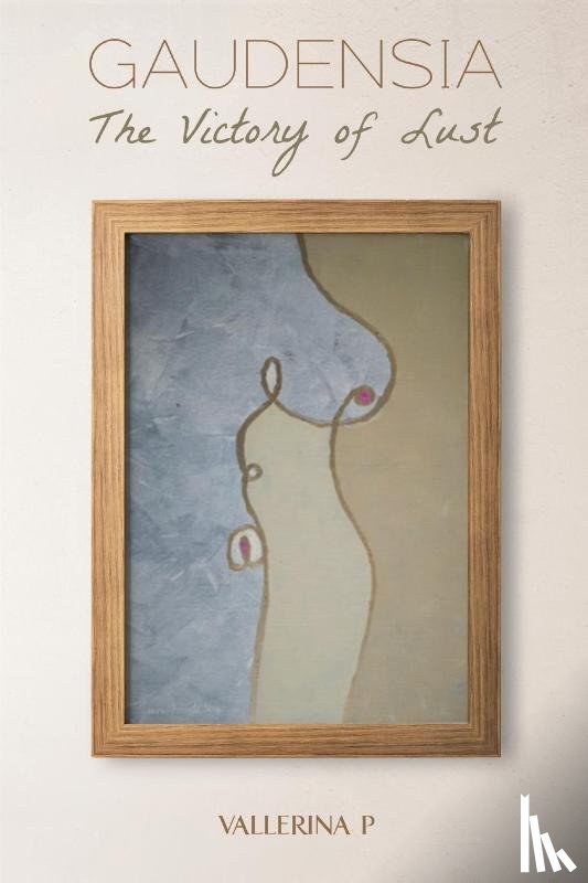 P, Vallerina - Gaudensia: The Victory of Lust