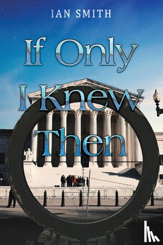 Smith, Ian - If Only I Knew Then