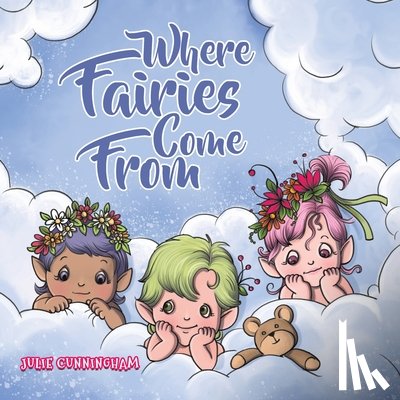 Cunningham, Julie - Where Fairies Come From
