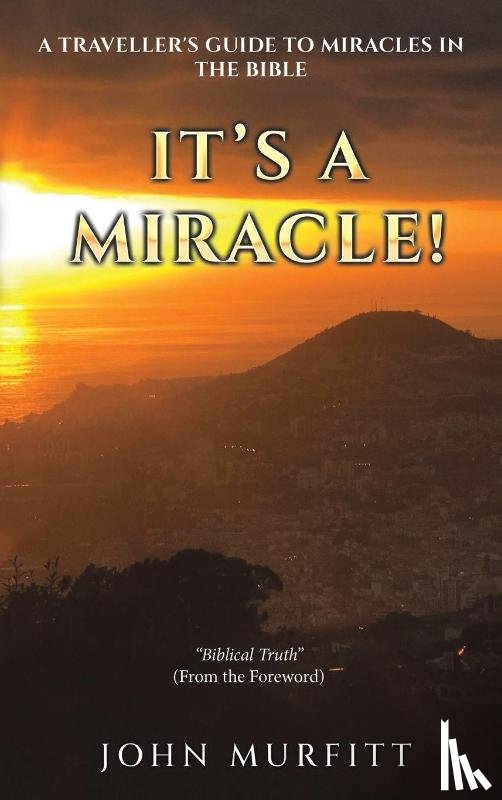 Murfitt, John - It's a Miracle!