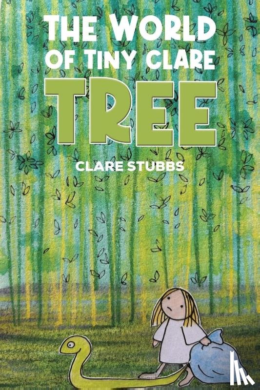 Stubbs, Clare - The World of Tiny Clare: Tree