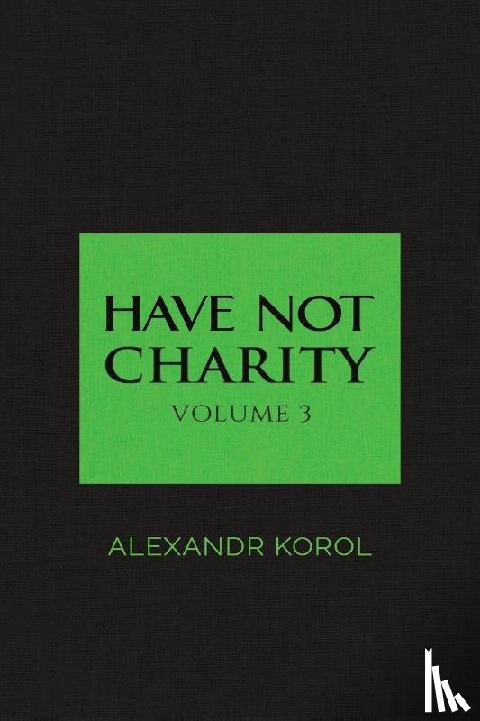 Korol, Alexandr - Have Not Charity