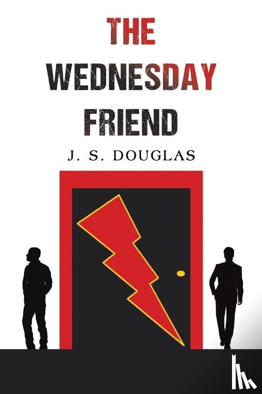 Douglas, J. S. - The Wednesday Friend