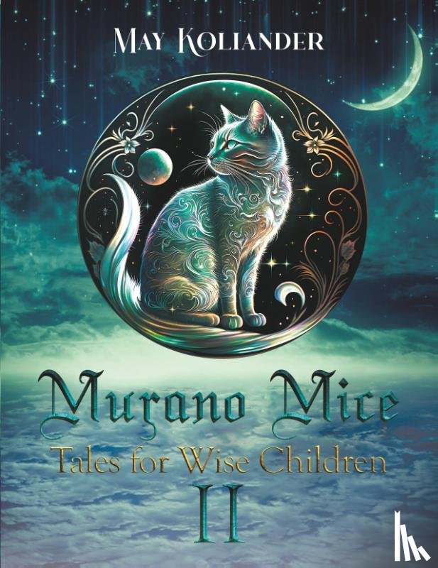 Koliander, May - Murano Mice: Tales for Wise Children II