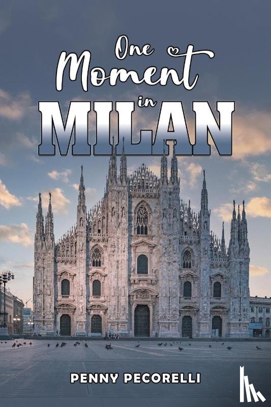 Pecorelli, Penny - One Moment in Milan