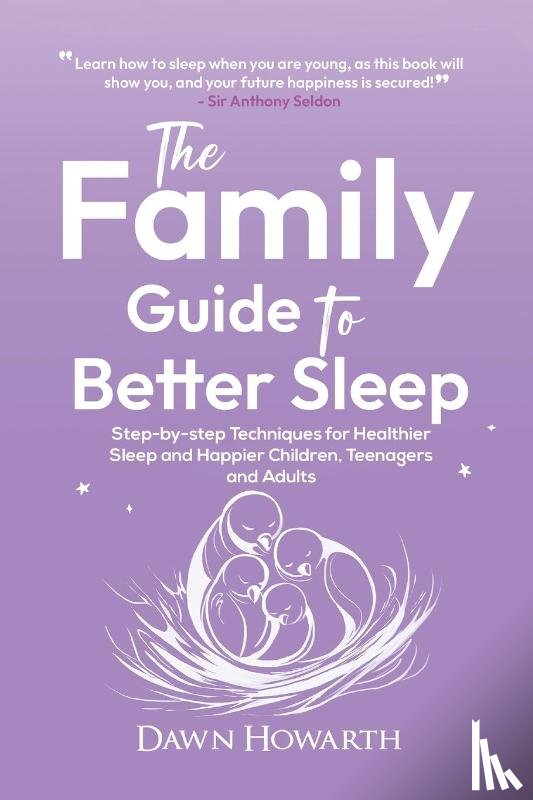 Howarth, Dawn - The Family Guide to Better Sleep