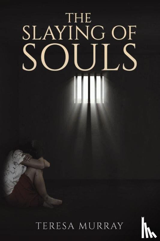 Murray, Teresa - The Slaying of Souls