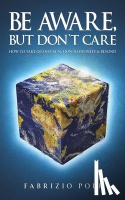 Poli, Fabrizio - Be Aware, But Don't Care