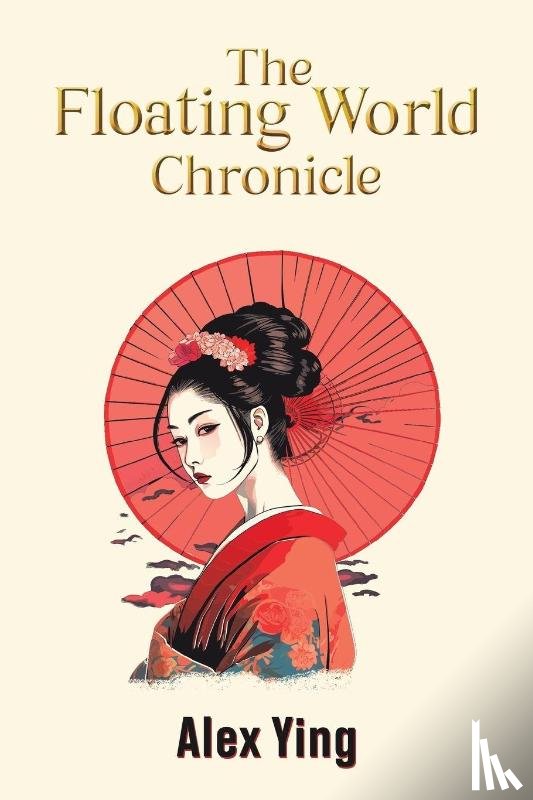 Ying, Alex - The Floating World Chronicle