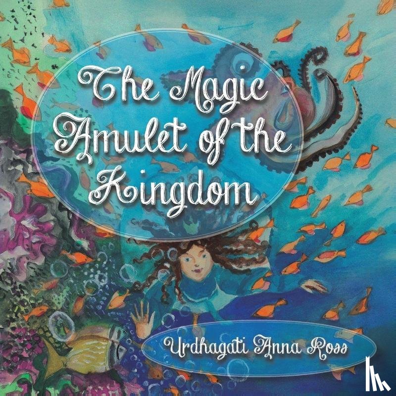 Ross, Urdhagati Anna - The Magic Amulet of the Kingdom