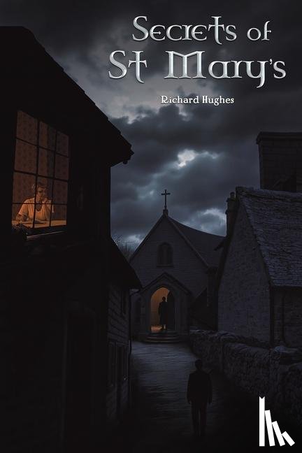 Hughes, Richard - Secrets of St Mary's