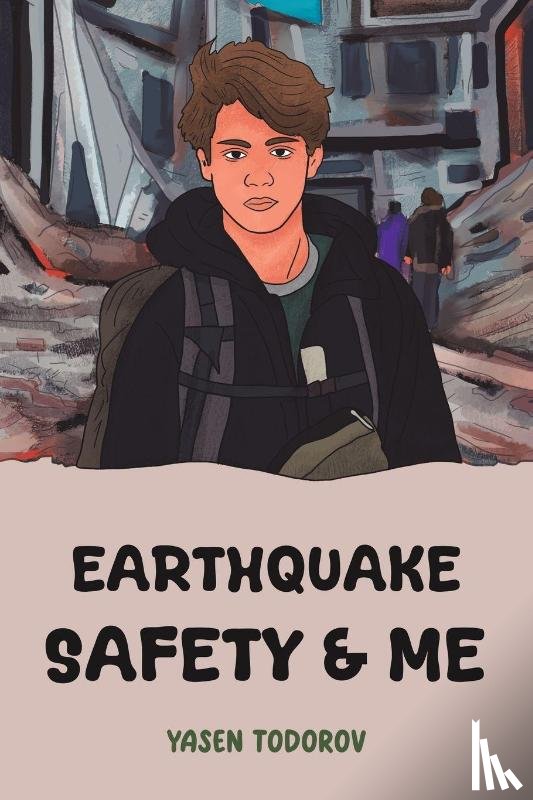 Todorov, Yasen - Earthquake Safety & Me