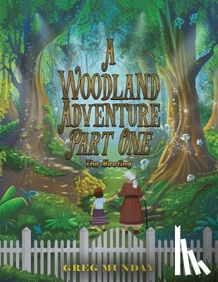 Munday, Greg - A Woodland Adventure – Part One