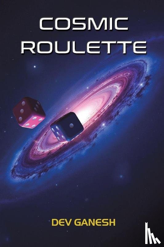 Ganesh, Dev - Cosmic Roulette