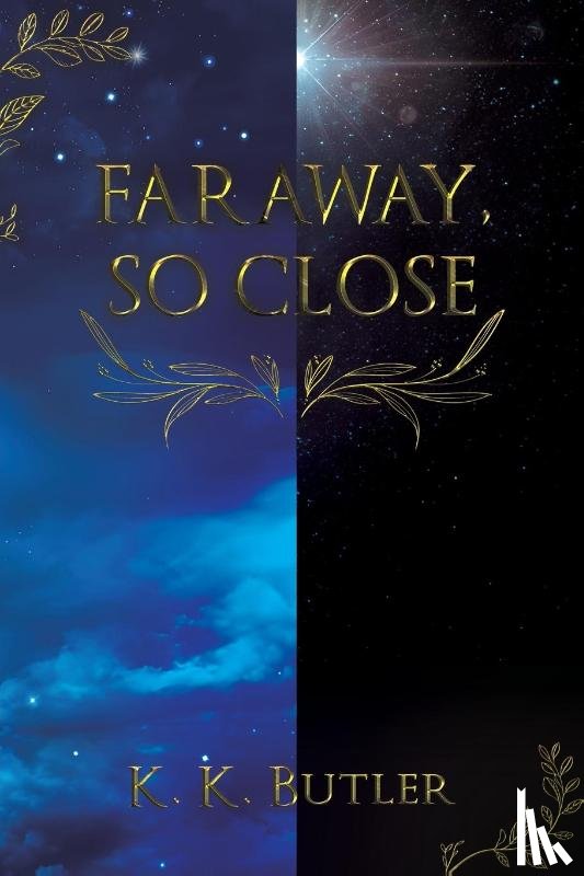 Butler, K. K. - Faraway, So Close