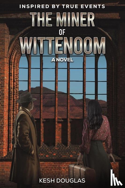 Douglas, Kesh - The Miner of Wittenoom
