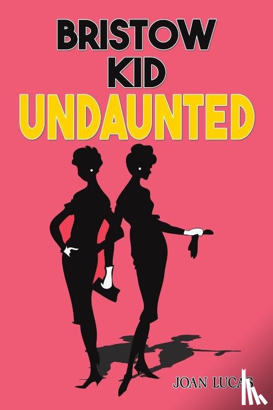 Lucas, Joan - Bristow Kid – Undaunted