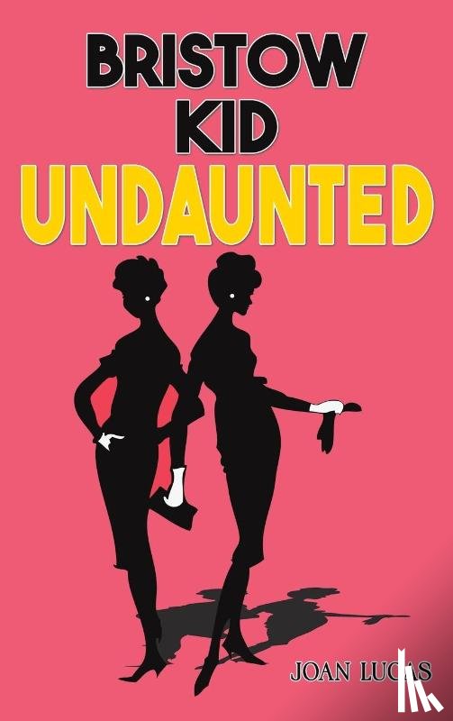 Lucas, Joan - Bristow Kid – Undaunted
