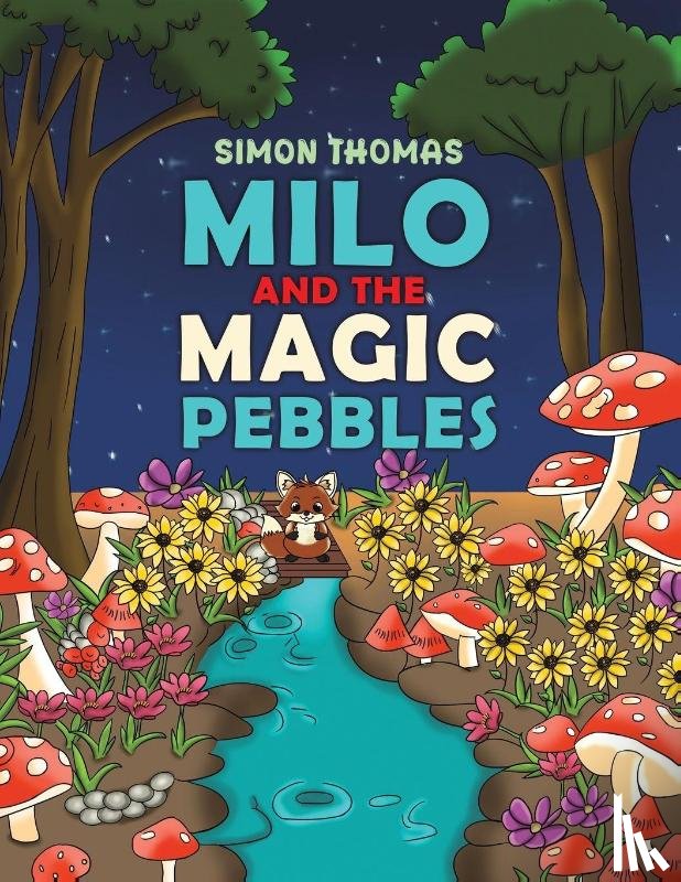 Thomas, Simon - Milo and the Magic Pebbles