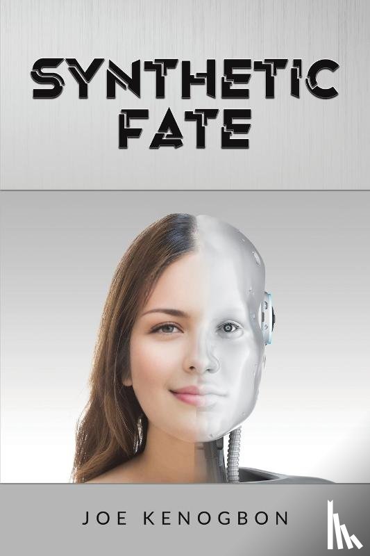 Kenogbon, Joe - Synthetic Fate