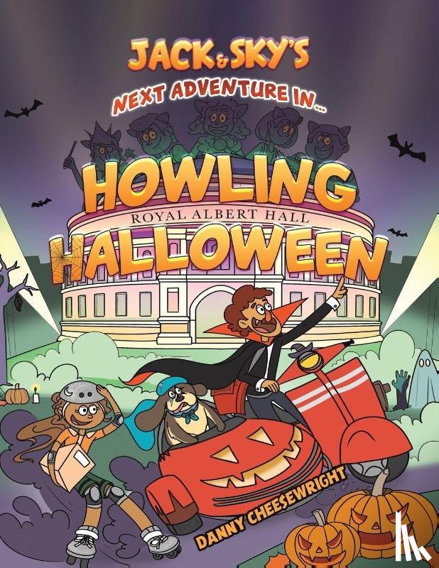 Cheesewright, Danny - Jack & Sky’s Next Adventure in… Howling Halloween