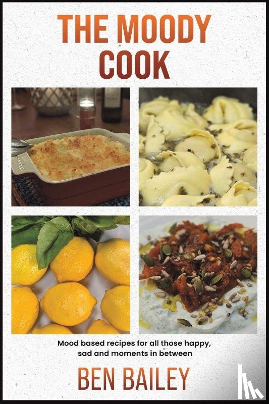 Bailey, Ben - The Moody Cook