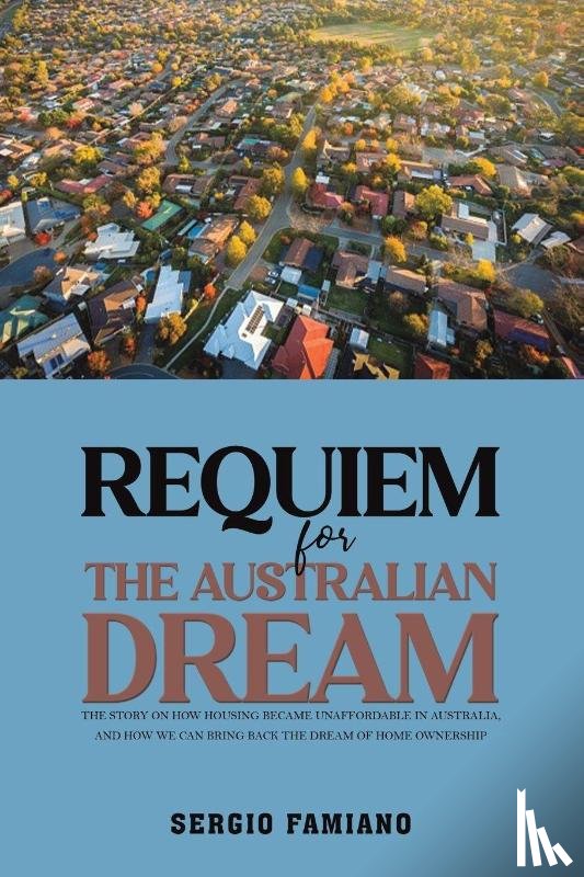 Famiano, Sergio - Requiem for the Australian Dream
