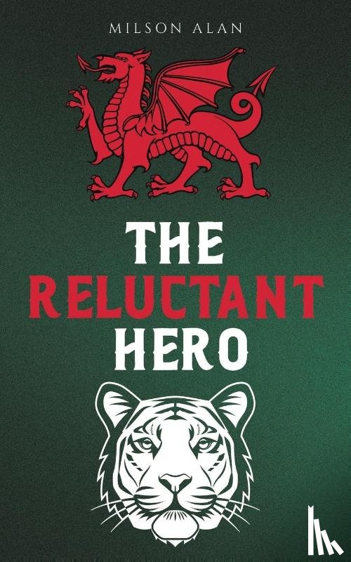 Alan, Milson - The Reluctant Hero