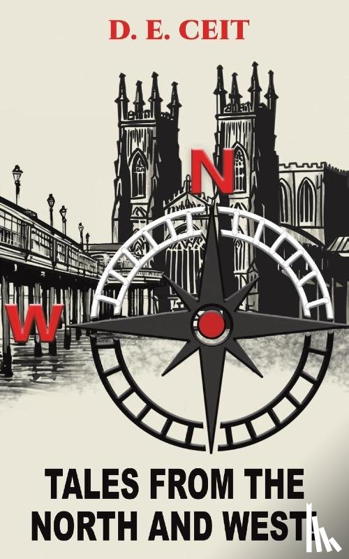Ceit, D. E. - Tales from the North and West!