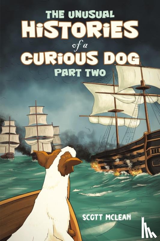 McLean, Scott - The Unusual Histories of a Curious Dog