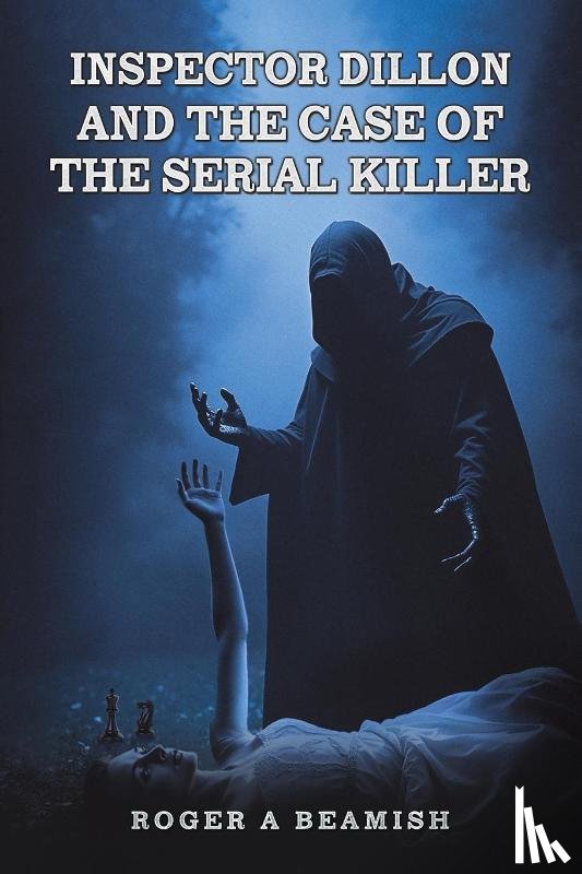 Beamish, Roger A - Inspector Dillon and the Case of the Serial Killer