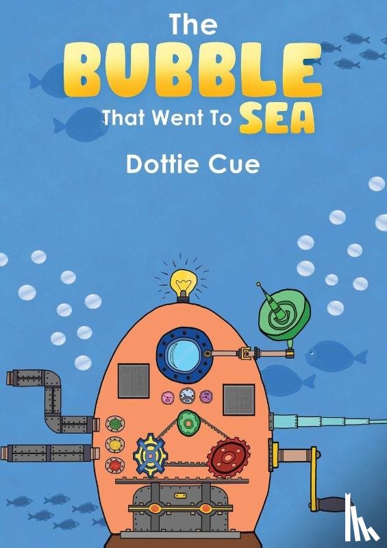 Cue, Dottie - The Bubble That Went to Sea