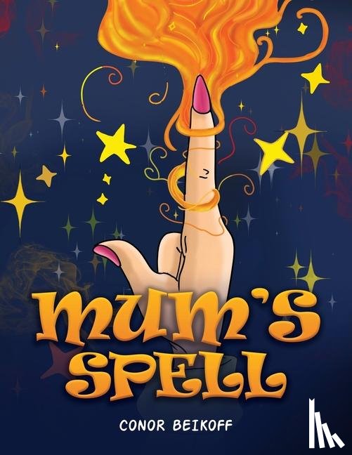 Beikoff, Conor - Mum’s Spell