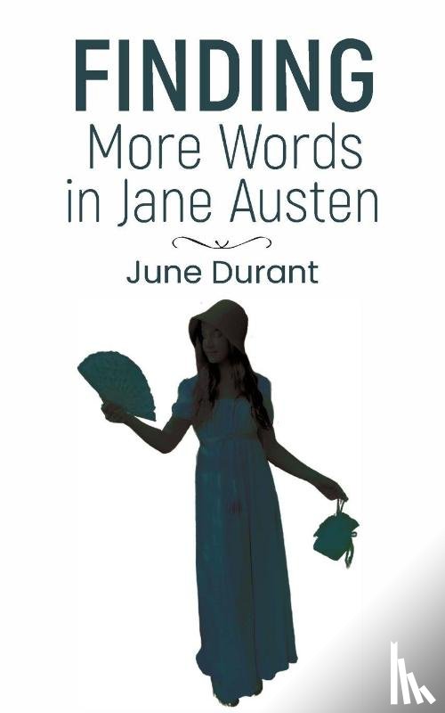 Durant, June - Finding More Words in Jane Austen