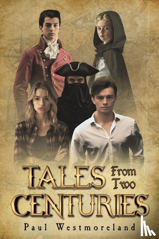 Westmoreland, Paul - Tales from Two Centuries