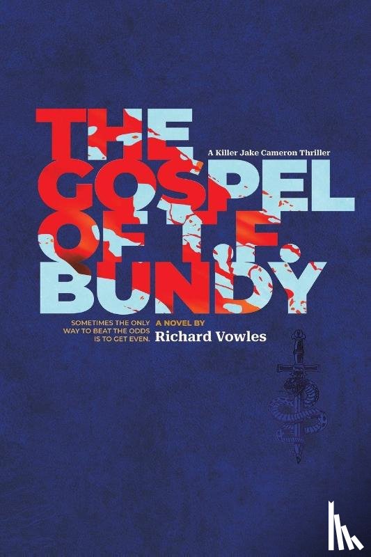 Vowles, Richard - The Gospel of T.F. Bundy