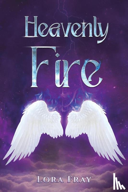 Fray, Lora - Heavenly Fire