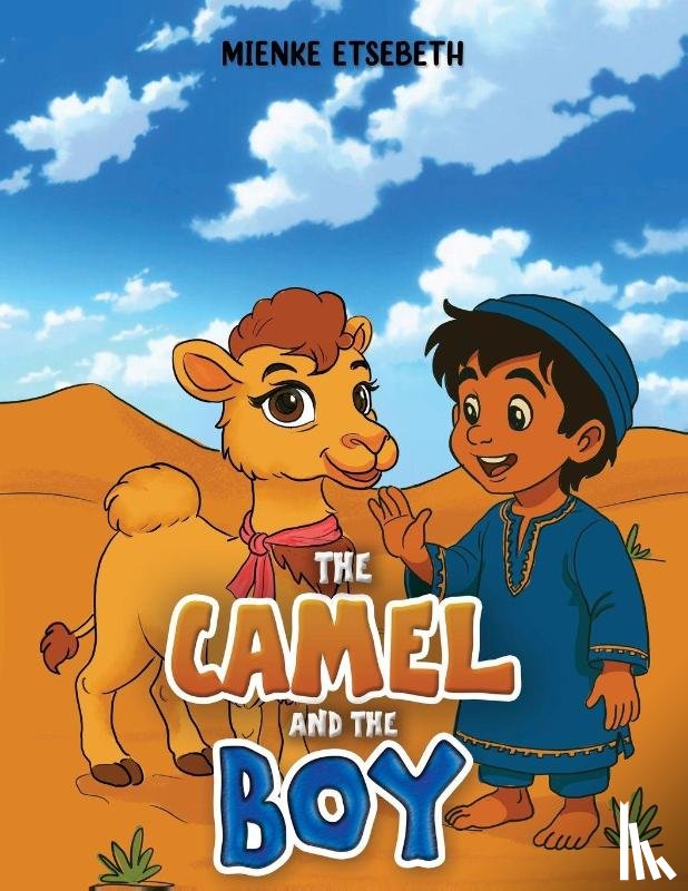 Etsebeth, Mienke - The Camel and the Boy