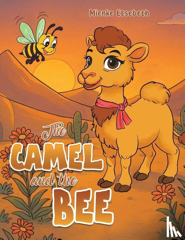 Etsebeth, Mienke - The Camel and the Bee