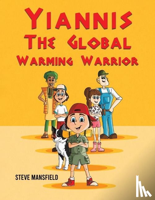 Mansfield, Steve - Yiannis The Global Warming Warrior
