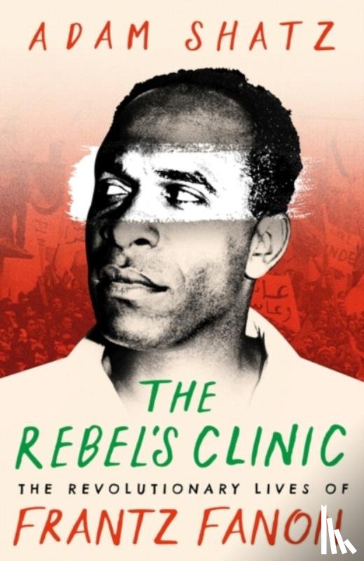 Shatz, Adam - The Rebel's Clinic