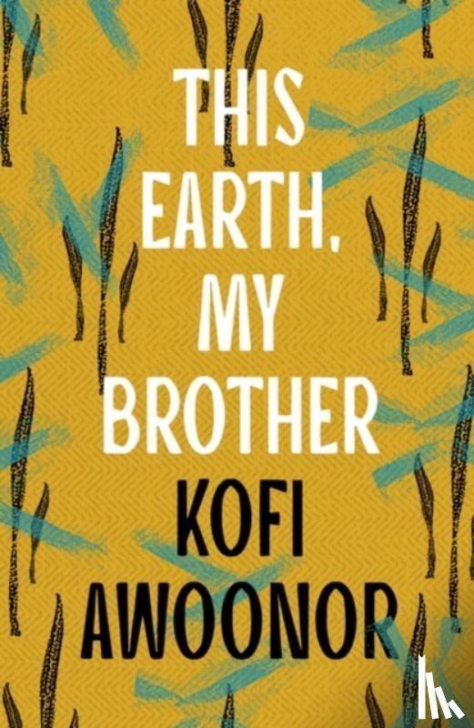 Awoonor, Kofi - This Earth, My Brother