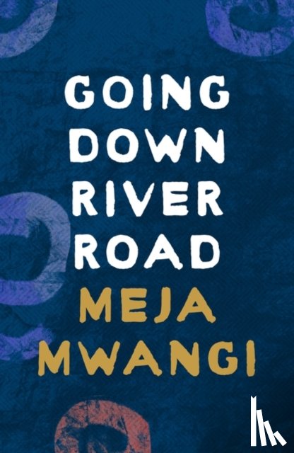 Mwangi, Meja - Going Down River Road