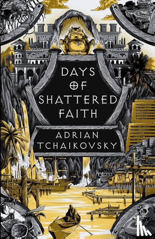 Tchaikovsky, Adrian - Days of Shattered Faith