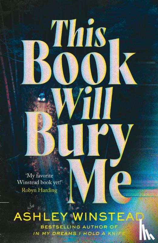 Winstead, Ashley - This Book Will Bury Me