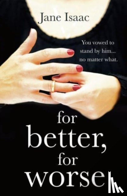 Isaac, Jane - For Better, For Worse